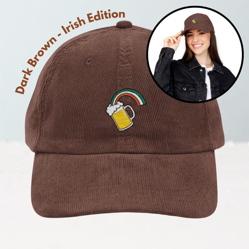 May include: Dark brown corduroy baseball cap with an embroidered design of a beer mug and rainbow. The text "Dark Brown - Irish Edition" is printed on the cap. The cap is a classic six-panel design with a curved brim.