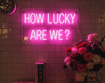 Nous avons de la chance, Décoration murale LED, Néon romantique, Lumière LED pour chambre à coucher, Décoration de maison et de café, Décoration de bar