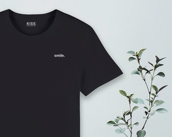 Black unisex t-shirt - organic cotton - smile. - Keep it a simple shirt - no. 2 - for him and her