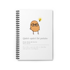 Malaysia Idiom | Quiet fat potato | Spiral Notebook - Ruled Line | Birthday | Farewell | Friendship gift