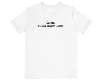 Café Adulting Hard, camiseta divertida de Meme, camiseta divertida, camiseta adolescente, camisetas sarcásticas, camiseta divertida, camiseta divertida, camiseta de humor, regalo divertido