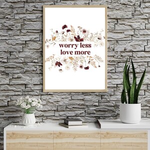 Mental Health Inspirational Wall Art, Worry Less Love More Wall Poster ...