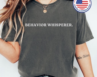 Behavior Whisperer Shirt | Comfort Colors BCBA T-Shirt