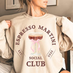 Espresso Martini Social Club Sweatshirt Gift Espresso Martini Sweater Espresso Martini Hoodie  Espresso Martini Crewneck Expresso Martini