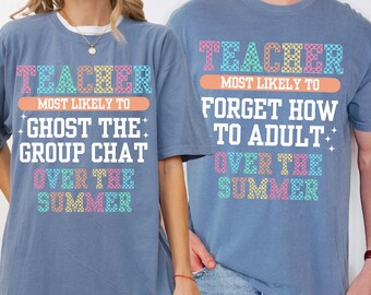 Comfort Colors Last Day of School Shirt for Teachers Eoy Teacher Summer T-Shirt Teacher Shirt Teacher Gift Teacher Team Shirt End of School