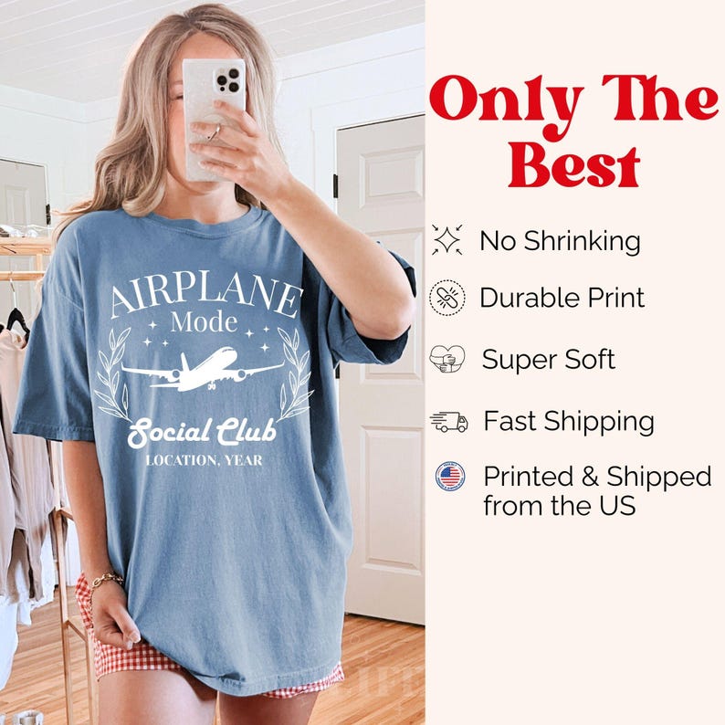 May include: A blue t-shirt with the words "AIRPLANE Mode Social Club" in white, along with a graphic of an airplane. The shirt also has the text "LOCATION, YEAR". The words "Only The Best" are in red.