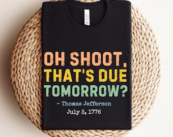Funny History Teacher Shirt Social Studies Teacher T-shirt History Teacher Gift Civics Teacher Tshirt History Buff Gift Patriotic Shirt Joke