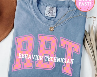 Comfort Colors Rbt Shirt Behavior Technician Shirt Behavior Shirts ABA Behavior Therapy Tshirt Rbt Tee Rbt Gifts Behavior Specialist Shirt