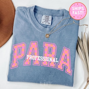 Paraprofessional Back to School Shirt Gift Paras Shirt Para Educator Shirt Teacher Aide Shirt Assistant Shirt Paraprofessional Comfort Color