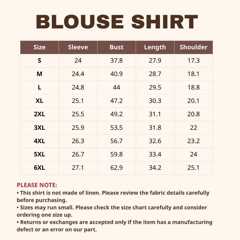 May include: A size chart for a blouse shirt with a table listing sizes from S to 6XL and corresponding measurements for sleeve, bust, length, and shoulder. The text includes a note stating the shirt is not linen and sizes may run small.