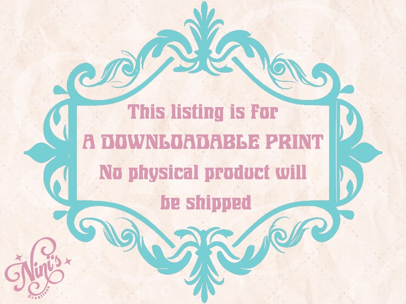 Puede incluir: Anuncio de impresi&oacute;n descargable con un marco decorativo azul claro y texto rosa. El texto dice: "This listing is For A DOWNLOADABLE PRINT No physical product will be shipped."