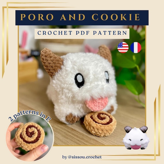 CROCHET PDF PATTERN - Poro League of Legends Amigurumi - Porosnax - Français - English - Patron Peluche Créature Poilue & Cookie