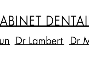 May include: A sign featuring the text CABINET DENTAIRE in large black capital letters, with the names Dr Zeitoun, Dr Lambert, and Dr Martinez listed below in smaller black capital letters, each underlined with a thin black horizontal line.