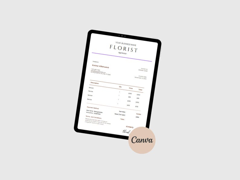 May include: A digital tablet displays a floral invoice template. The invoice includes the business name "FLORIST", customer details, service descriptions, and pricing. A "Canva" logo is in the bottom right corner.