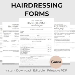 May include: A collection of printable hairdressing forms, including consultation and cancellation policy documents. The forms are in black text on a white background, with the words "HAIRDRESSING FORMS" at the top. The forms are designed for hair salons.