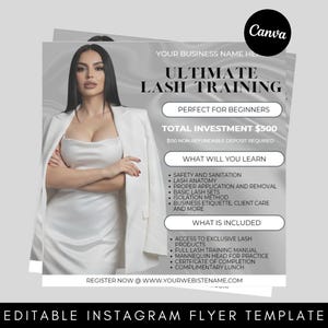 May include: An Instagram flyer template with a woman in a white dress and blazer. The flyer promotes "Ultimate Lash Training" with details on what is included and what will be learned. The total investment is $500.