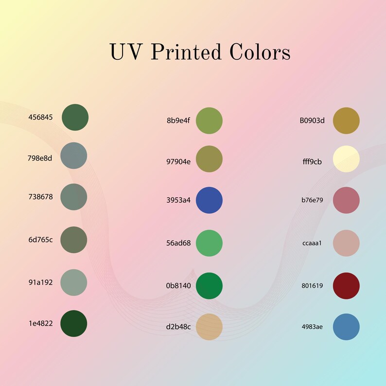 May include: A chart of UV printed colors with hex codes for each color. The colors include green, blue, brown, beige, red, and gray.