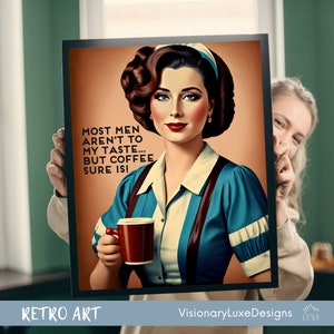 Vintage Woman Drinking Coffee, Retro, Housewife, Funny Quote, Instant Download, Feminism Decor, Vintage, 60s, 70s, print