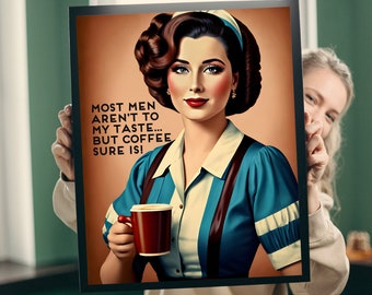 Vintage Woman Drinking Coffee, Retro, Housewife, Funny Quote, Instant Download, Feminism Decor, Vintage, 60s, 70s, print