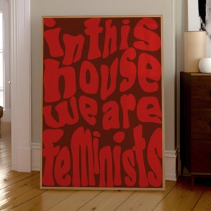 In this House we are Feminists Print - Female Empowerment Poster Feminist Quotes International Women&#39;s Day Gift Ideas trendy wall art