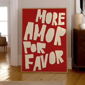 More Amor Por Favor Poster- Love Quote Print Red Pink Wall Art Print Trendy Poster Aesthetic Modern Eclectic Poster Preppy Room Maximalist