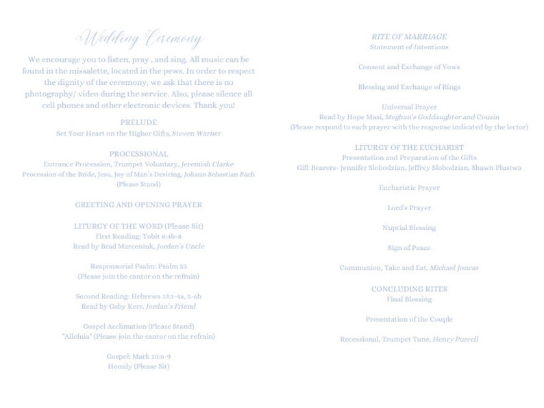 May include: A light blue wedding ceremony program with a white font. The program lists the order of events for the ceremony, including the prelude, processional, greeting and opening prayer, liturgy of the word, liturgy of the eucharist, concluding rites, and recessional.