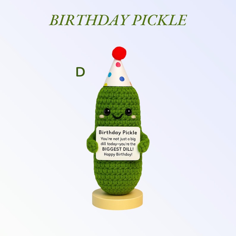 Emotional Support Pickle – Funny Crochet Plush Gift | Amigurumi Encouragement – Thinking of You – Mental Health Support – Bundle & Save Birthday Pickle (D)