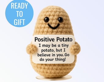 Crochet Positive Potato • Funny Personalized Gift for Her or Him