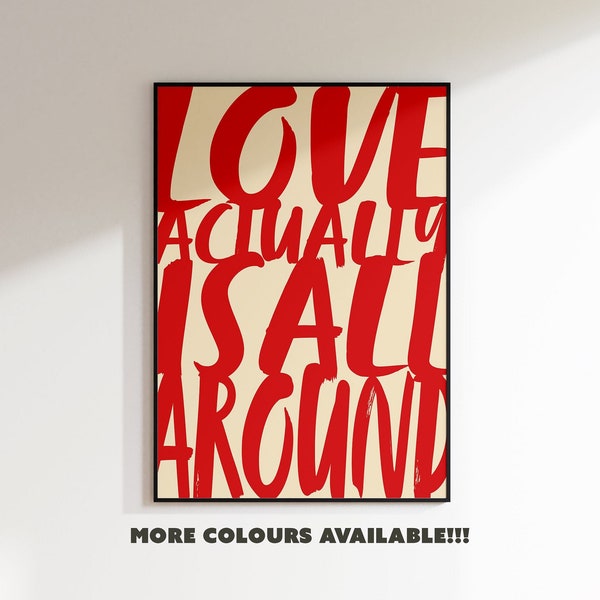 Love Actually Is All Around, Love Actually Print, Movie Poster, Love Actually Quote Print, Bedroom Decor, Aesthetic Wall Decor, Wall Prints