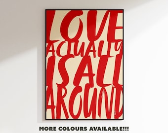 Love Actually Is All Around, Love Actually Print, Movie Poster, Love Actually Quote Print, Bedroom Decor, Aesthetic Wall Decor, Wall Prints