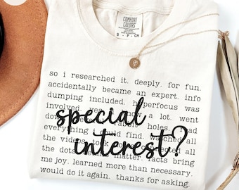 Funny Autism Comfort Colors Shirt, Gift for Autistic Friend, Special Interest T-shirt, Info Dumping Shirt for Aspergers, Autistic Humor Tee