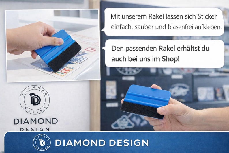 May include: A blue plastic squeegee tool featuring a black felt edge for applying stickers. The tool is shown in use on a surface and held in a hand, with text bubbles in German and the Diamond Design logo visible in the image composition.