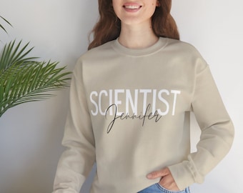 Personalized Scientist Sweatshirt, Gift, Custom Names, Science, Women in Science, Researcher