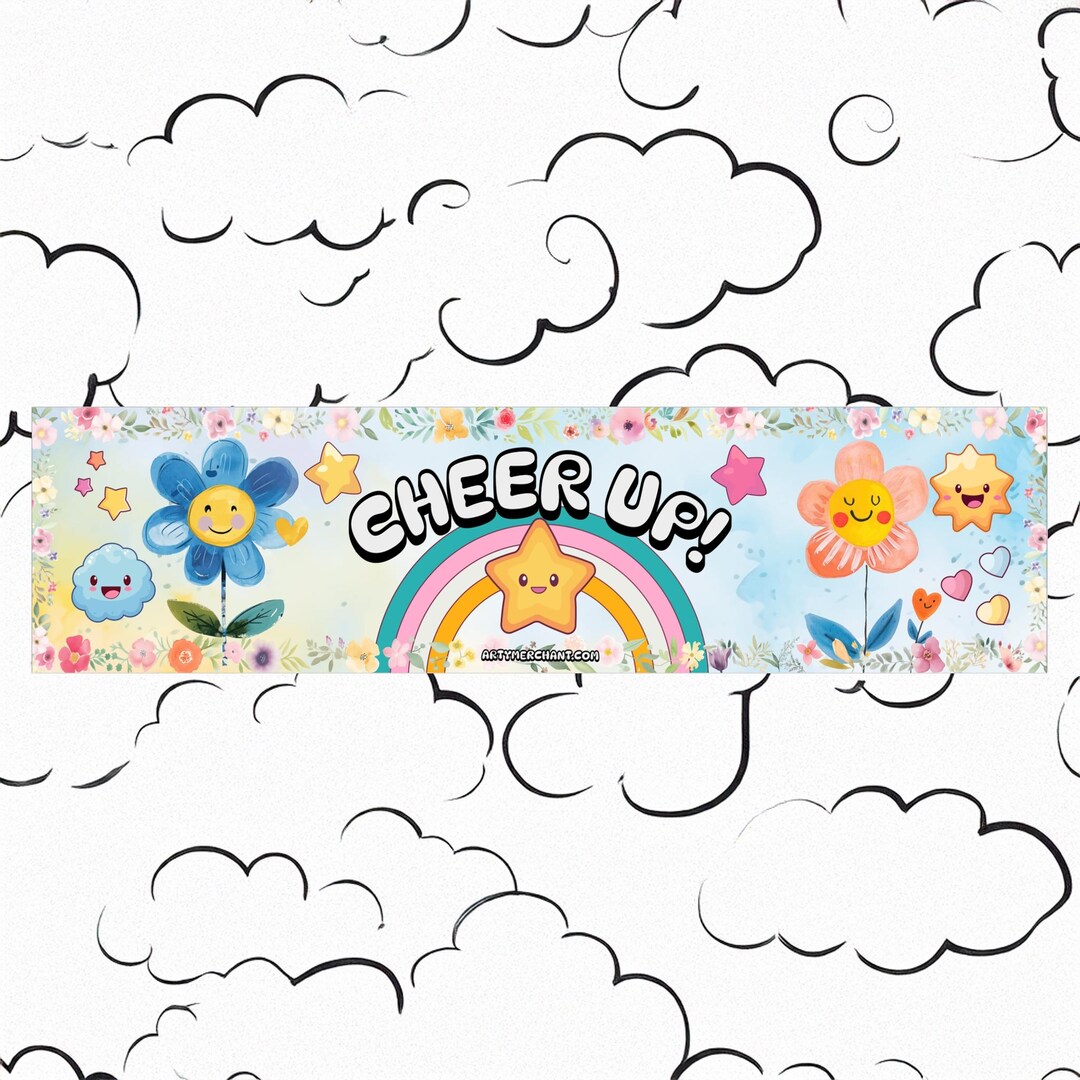 Cheer Up! Bumper Sticker, Funny Bumper Sticker, Fun Sticker, Silly ...