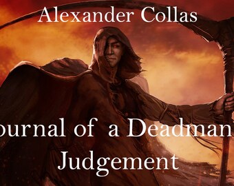 Journal of a Deadman 1: Judgement