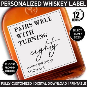 Pairs Well With Birthday Whiskey Label, Custom 80th Birthday Unique Gift, Personalized And Printable Template, Digital Download Bottle Label