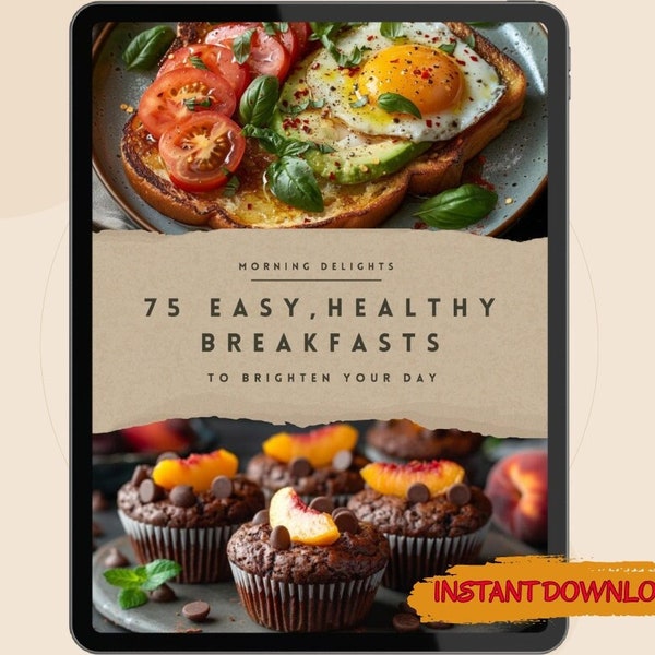 75 Best Breakfast Recipes Digital Cookbook - High protein breakfast recipes - A recipe journal of healthy breakfasts - Digital recipe book