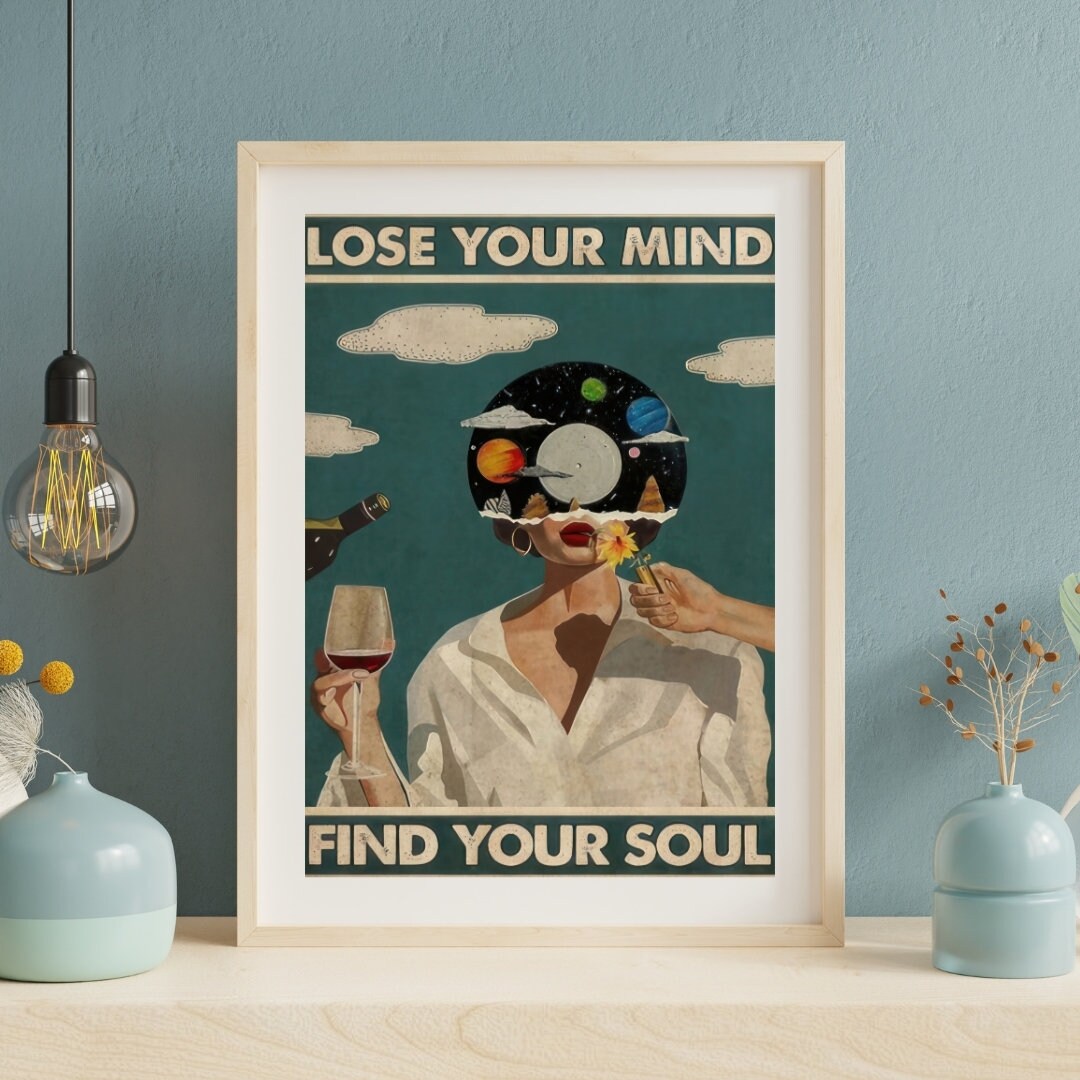 Lose Your Mind Find Your Soul Vintage Poster Wall Art