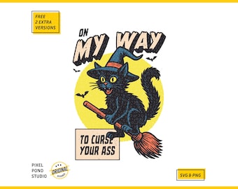 Black Cat Witch Halloween: Curse You SVG PNG (Digital Download)