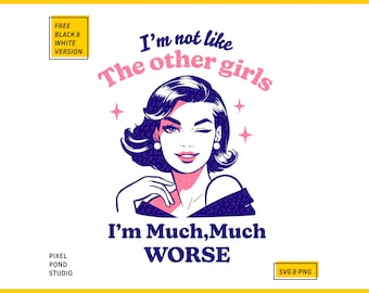 Trendy Retro Woman Art Design, Not Like Other Girls SVG PNG