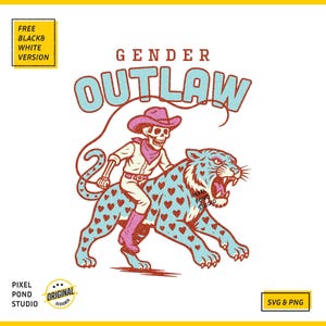 May include: A skeleton wearing a pink cowboy hat and riding a blue and pink leopard with hearts. The text "GENDER OUTLAW" is above the image.