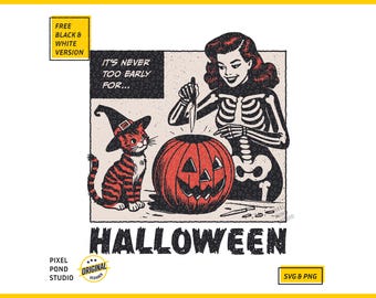 Halloween - It&#39;s never too early for Halloween SVG PNG in Trendy Vintage design for Tees, Wall art, Stickers, Tote Bags etc