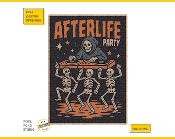 Dancing skeletons & Reaper DJ: Afterlife Party quote, Vintage Retro Trendy Digital Design SVG PNG