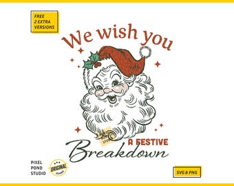 Funny Santa 'Festive Breakdown' Christmas Design (SVG PNG)