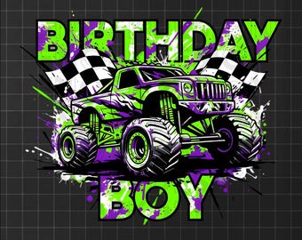 Monster Truck Birthday Boy PNG - Kids Birthday Sublimation Design