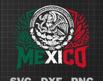 May include: A digital graphic featuring the Mexican coat of arms, with an eagle holding a snake, surrounded by a wreath. The word "MEXICO" is in green and red, with the text "SVG - DXF - PNG" below.