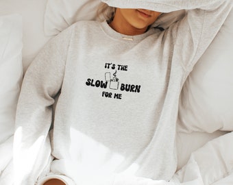 Slow Burn Book Club Sweatshirt, Book Sweatshirt, Book Lover Shirt, Bookish Sweatshirt, Bookish Merch, Bookish Shirt, Aesthetic Sweatshirt