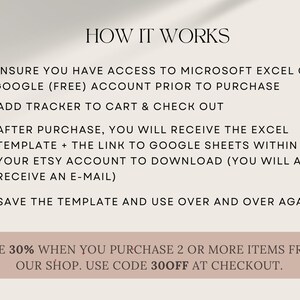 Puede incluir: Un fondo blanco con texto negro que explica c&oacute;mo usar un rastreador de tienda Etsy. El texto dice: "C&Oacute;MO FUNCIONA 1. ASEG&Uacute;RESE DE TENER ACCESO A MICROSOFT EXCEL O UNA CUENTA DE GOOGLE (GRATIS) ANTES DE COMPRAR 2. AGREGAR RASTREADOR AL CARRITO Y REALIZAR LA COMPRA 3. DESPU&Eacute;S DE LA COMPRA, RECIBIR&Aacute; LA PLANTILLA DE EXCEL + EL ENLACE A GOOGLE SHEETS DENTRO DE SU CUENTA DE ETSY PARA DESCARGAR (TAMBI&Eacute;N RECIBIR&Aacute; UN CORREO ELECTR&Oacute;NICO) 4. GUARDE LA PLANTILLA Y &Uacute;SELA UNA Y OTRA VEZ SAVE 30% WHEN YOU PURCHASE 2 OR MORE ITEMS FROM OUR SHOP. USE CODE 30OFF AT CHECKOUT."