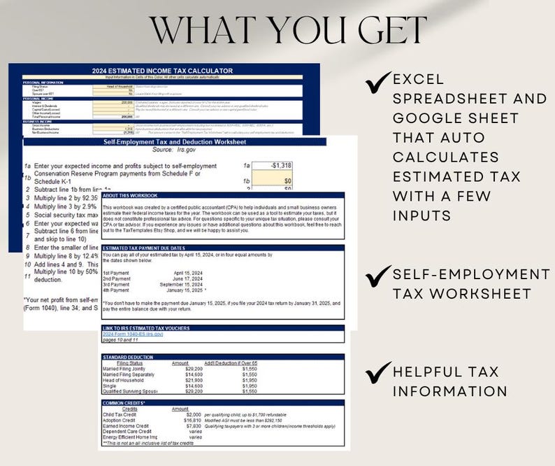 May include: Image of a tax calculator spreadsheet with the text "WHAT YOU GET." The spreadsheet includes sections for income tax, self-employment tax, and deduction worksheets. Text highlights Excel spreadsheet, Google Sheet, and helpful tax information.