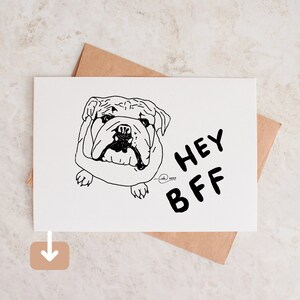 HEY BFF CARD Bulldog Liebhaber, Hundeliebhaber, sofortiger Download, druckbare Grußkarte, niedlich, süß, danke, Geburtstag, leichtherzig, süß, lieb